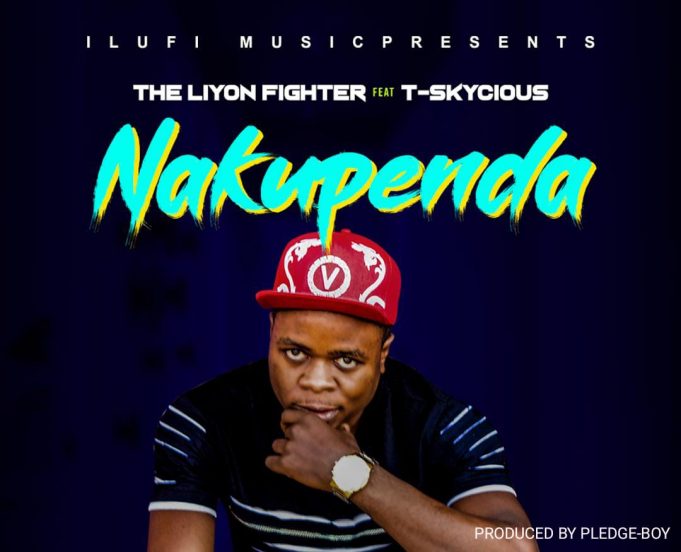 Download Audio | The LiYon Fighter Ft. T-Skycious – Nakupenda