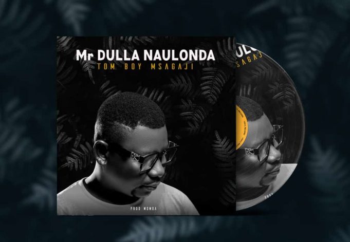  Mr Dulla Naulonda – Tom Boy