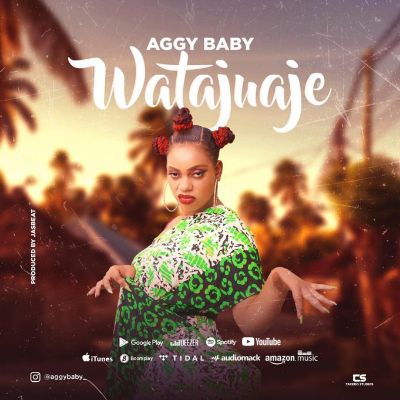 Download Audio | Aggy Baby – Watajuaje