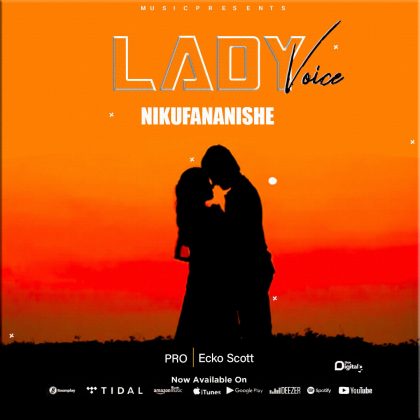 Download Audio | Lady Voice – Nikufananishe