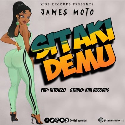 Download Audio | James Moto – Sitaki Demu