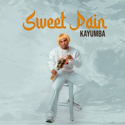 Download Audio | Kayumba – Sweet Pain (EP)