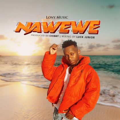 Download Audio | Lony Music – Nawewe