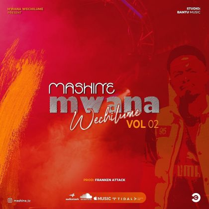 Download Audio | Mashine – Mwana Wechilume Vol 02