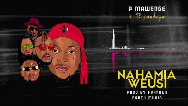 Download Audio | P Mawenge – Nahamia Weusi