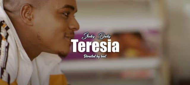Download Video | Shebby Dady – Teresia