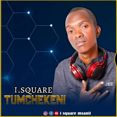  I Square – Tumchekeni (Singeli)