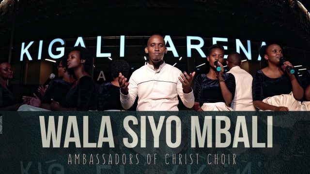  Ambassadors of Christ Choir – Wala Siyo Mbali