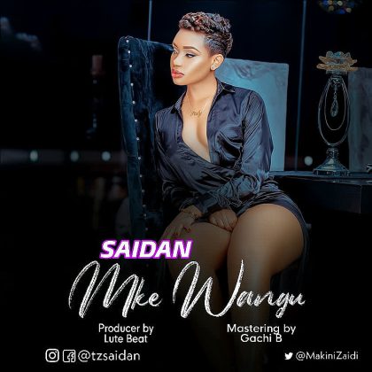 Download Audio | SaidanTz – Mke Wangu
