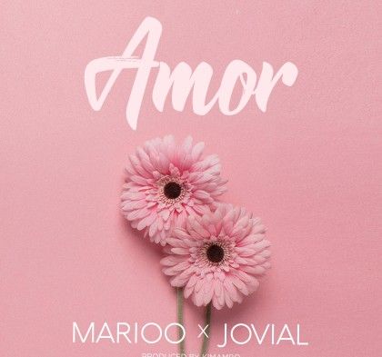  Marioo ft Jovial – Amor