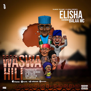 Download Audio by Dogo Elisha ft Balaa Mc – Waswahili