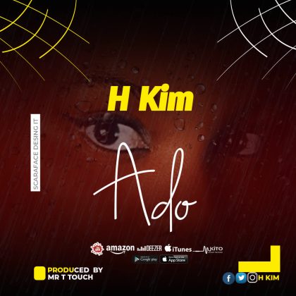 Download Audio | H Kim – Ado Ado
