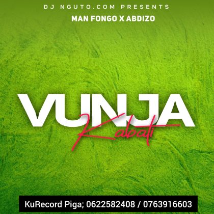 Download Audio | Man Fongo ft Abdizo – Vunja Kabati