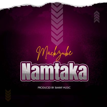 Download Audio | Mack Zube – Namtaka