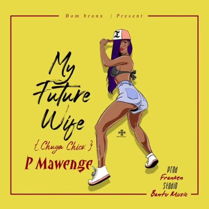 Download Audio | P Mawenge – My Future Wife