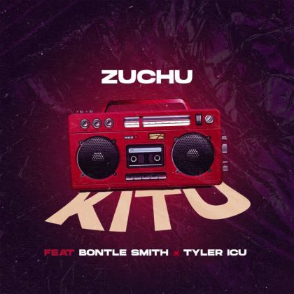 Download Audio | Zuchu Ft. Bontle Smith & Tyler ICU – Kitu