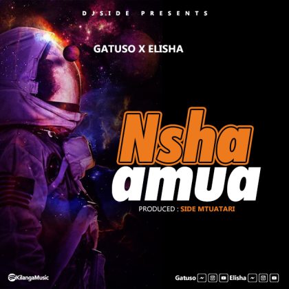 Download Audio | Gatuso HB ft Elisha – Nshaamua