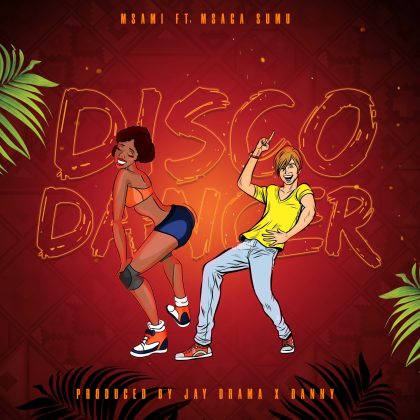  Msami ft Msaga Sumu – Disco Dancer
