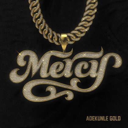 Download Audio | Adekunle Gold – Mercy