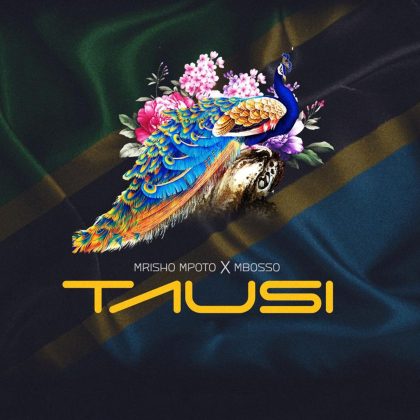 Download Audio | Mrisho Mpoto ft Mbosso – Tausi