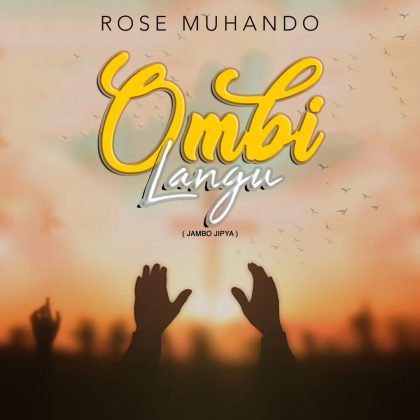 Download Audio | Rose Muhando – Ombi Langu (Jambo Jipya)