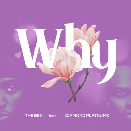 Download Audio | The Ben ft Diamond Platnumz – Why