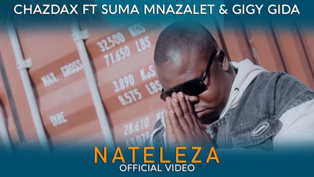  Chazdax ft Suma Mnazareti & Gigy Gida – Nateleza