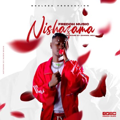 Download Audio | Fredoh Music – Nishazama