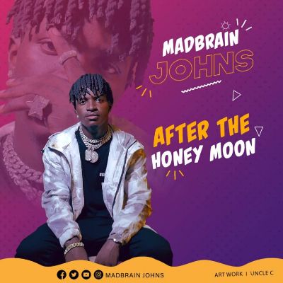 Download Audio | Madbrain Johns – After the Honey Moon