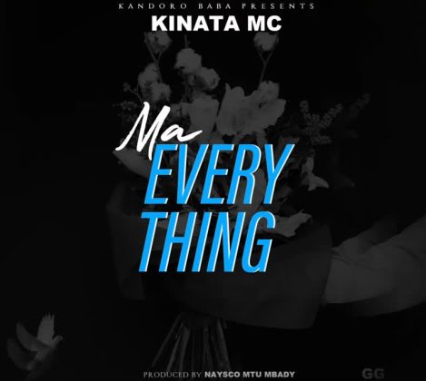 Download Audio | Kinata Mc – Ma Everything