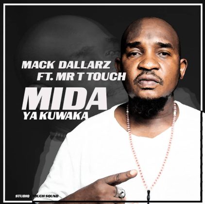 Download Audio | Mack Dallarz ft Mr T Touch – Mida ya Kuwaka