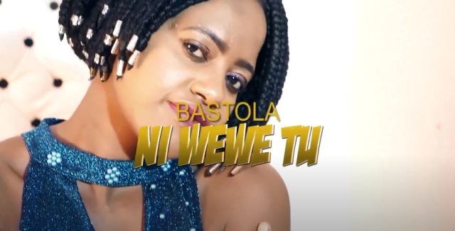 Download Video | Bastola – Ni Wewe