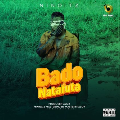 Download Audio | Nino Tz – Bado Natafuta