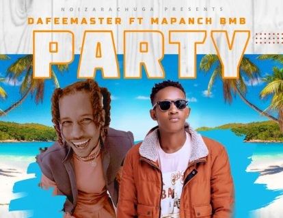 Download Audio | Dafee ft Mapanch BMB – Party