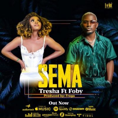 Download Audio | Tresha ft Foby – Sema