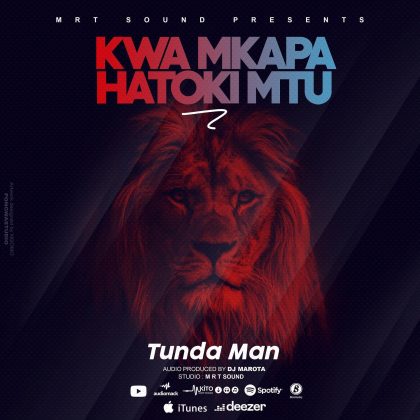 Download Audio | Tundaman – Kwa Mkapa hatoki Mtu
