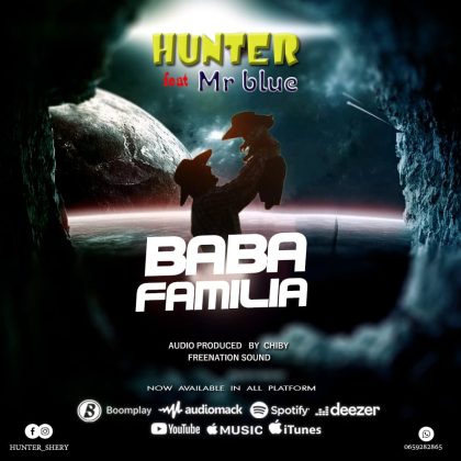 Download Audio | Hunter ft Mr Blue – Baba Familia