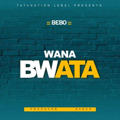 Download Audio | Bebo – Wanabwata