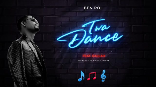 Download Lyrics | Ben Pol ft Dalla – Twa Dance