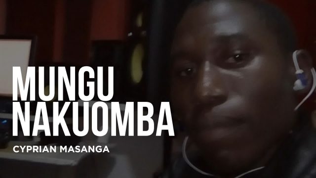 Download Audio | Cyprian Masanga – Mungu Nakuomba