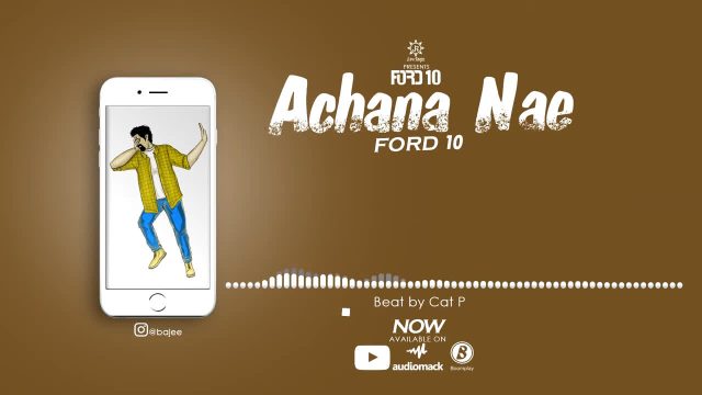 Download Audio | Ford 10 – Achana Nae