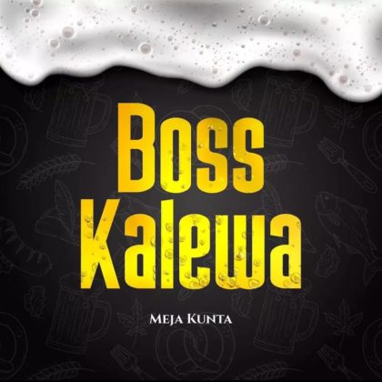 Download Audio | Meja Kunta – Bosi Kalewa