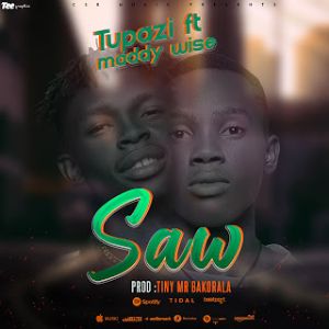 Download Audio | Tupaz ft Maddy Wise – Saw