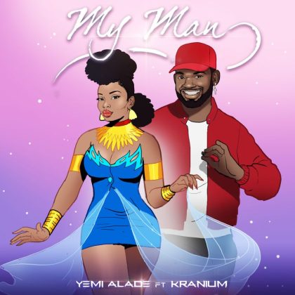 Download Audio | Yemi Alade ft Kranium – My Man