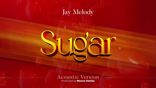 Download Audio | Jay Melody – Sugar (Acoustic Version)