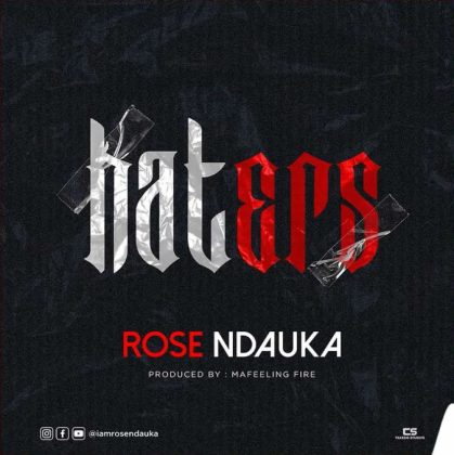 Download Audio | Rose Ndauka – Haters