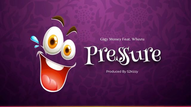 Download Audio | Gigy Money ft Whozu – Pressure