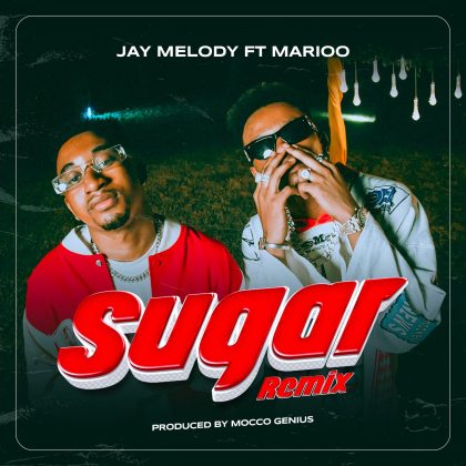 Download Audio | Jay Melody ft Marioo – Sugar Remix