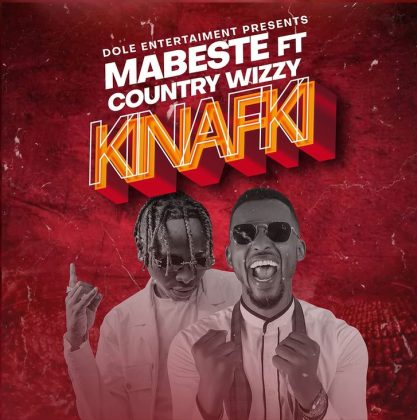Download Audio | Mabeste ft Country Wizzy – Kinafiki