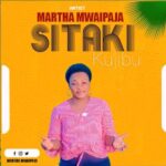  Martha Mwaipaja – Sitaki Kujibu